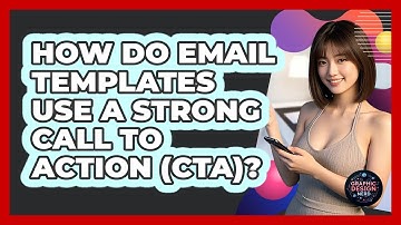 How Do Email Templates Use A Strong Call To Action (CTA)? - Graphic Design Nerd