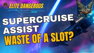 Using Supercruise Assist: Waste of a slot or Quality of life? // Elite Dangerous