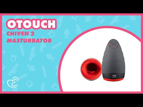 Otouch Chiven 2 Masturbator Review | EasyToys