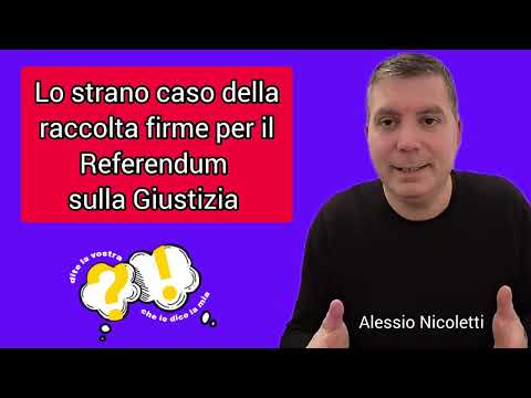 Video Lo strano caso della raccolta firme per il Referendum sulla Giustizia