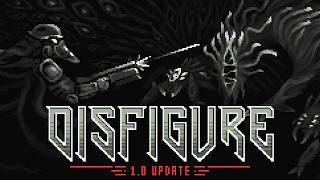 Disfigure 1.0 Launch Trailer