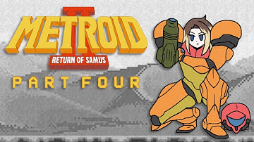 Metroid II Return of Samus (GAMEBOY, 1991) - Chronological Playthrough PART 4