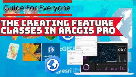 Arcgis pro tutorial: how to Creating Feature Classes in ArcGIS Pro