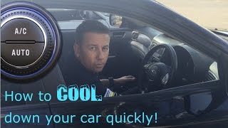 How to COOL Down Your Car QUICKLY  Using Your Car Air Conditioning System