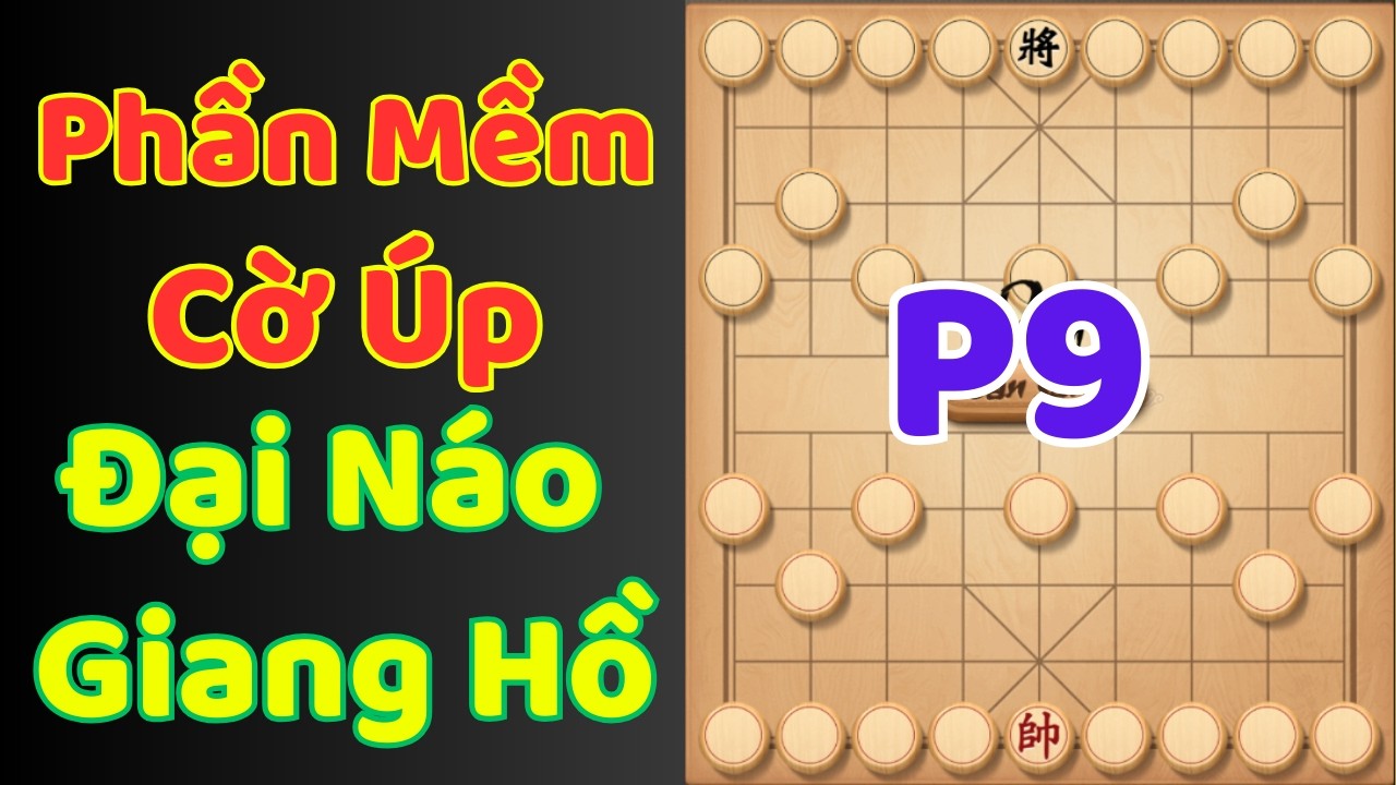 [Cờ Úp] Phần Mềm Cờ Úp Đại Náo Giang Hồ P9