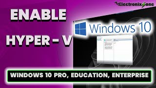 Enable Hyper-V on Windows 10 Pro (Step-by-Step Guide)