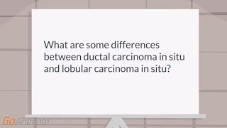 What is the difference between DCIS and LCIS?