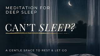 Can't Sleep? Deep Sleep Meditation to Fall Asleep Fast