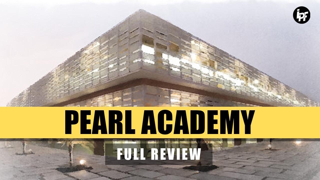 🔴 Pearl Academy Review Placement Admission Process Fees Campus