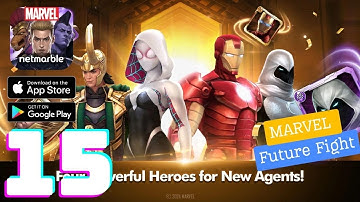 MARVEL Future Fight - Gameplay Walkthrough Part 15 (iOS, Android)