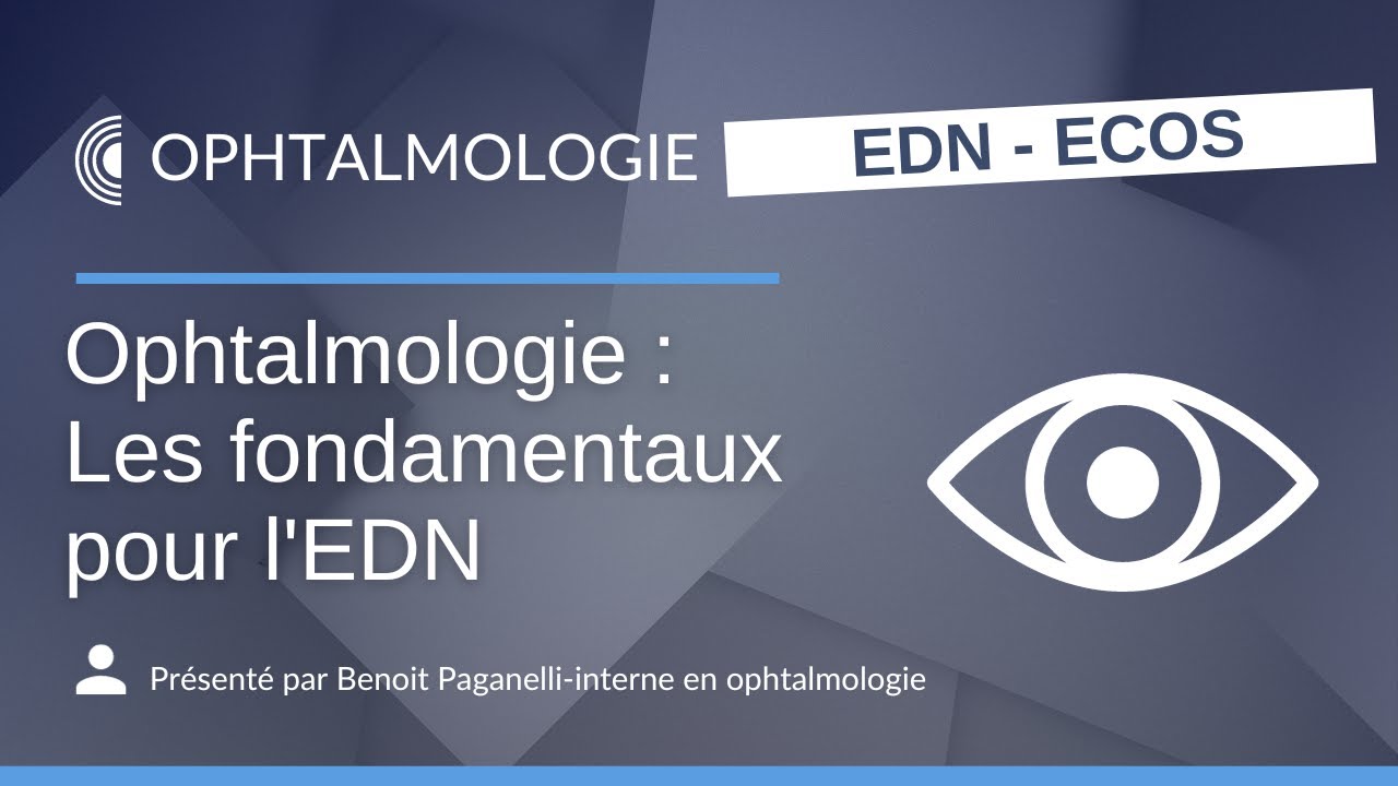 ECNi - Les fondamentaux en ophtalmologie pour l'EDN