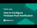 How to Configure Firebase Push Notification in DriveMond
