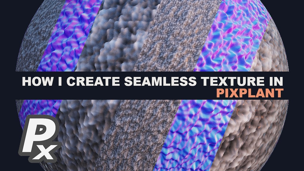 Как я обычно создаю бесшовную текстуру в PixPlant 5