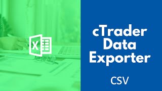 cTrader Export Data - CSV & Excel