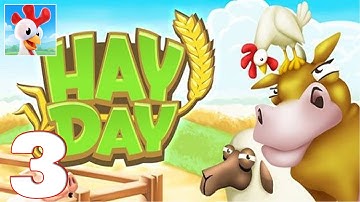 Hay Day - Gameplay Walkthrough Part 3 (iOS, Android)