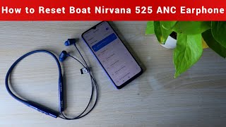 How to reset Boat Nirvana 525 Neckband Bluetooth Earphones | Boat Earphones not connecting issue