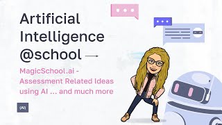 MagicSchool.ai - Assessment Related ideas using AI ... and much more