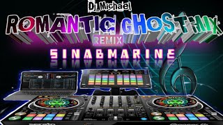 SINABMARINE REMIX (ROMANTIC GHOSTMIX DJ_MICHAEL)
