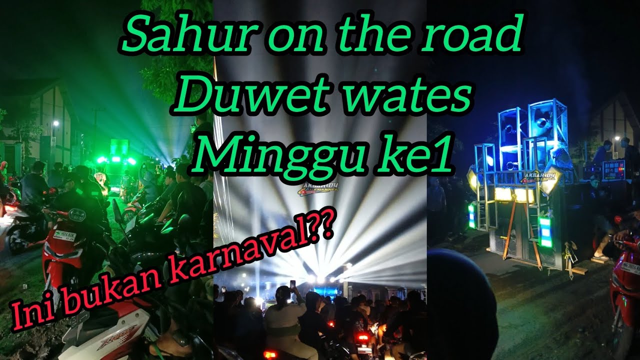 Dapat Ijin resmi dari keamanan setempat‼️acara SAHUR ON THE ROAD ramai penonton