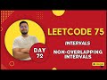 Problem -72 || Non-overlapping Intervals || Leetcode-75