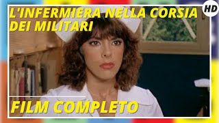 L'infermiera nella corsia dei militari | Commedia | HD | Film completo in italiano