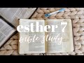 ESTHER 7 BIBLE STUDY WITH ME