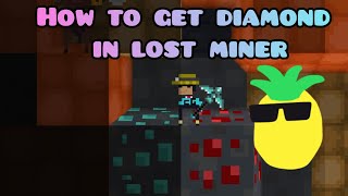 how to get diamond in lost miner easiest trick 😀😀