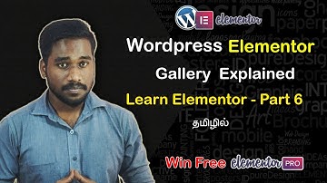 Gallery Element Explained | Learn WordPress Elementor | 2020 | in Tamil