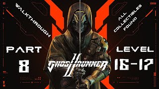 Ghostrunner 2 Walkthrough: Part 8: Level 16-17 [100%] (No Commentary)