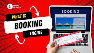 Hotel Management System : What is a Booking Engine? | Revivo - HotelX
