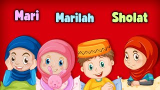 lagu marilah sholat