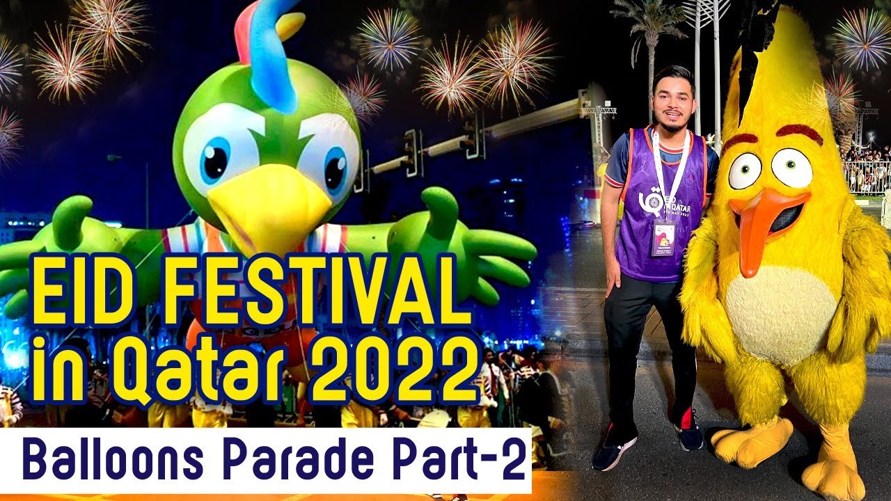 Behind the Scene। Balloon Parade in Doha। Eid Festival in Qatar। Eid in Qatar 2022