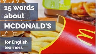 15 Words About - McDonalds + Free Printable Exercise Worksheet (for ESL Teachers & Learners)