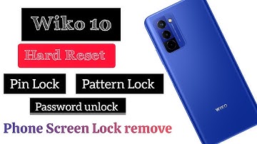Wiko 10 Hard Reset,factory reset, pin,password, pattern Lock remove, without pc,