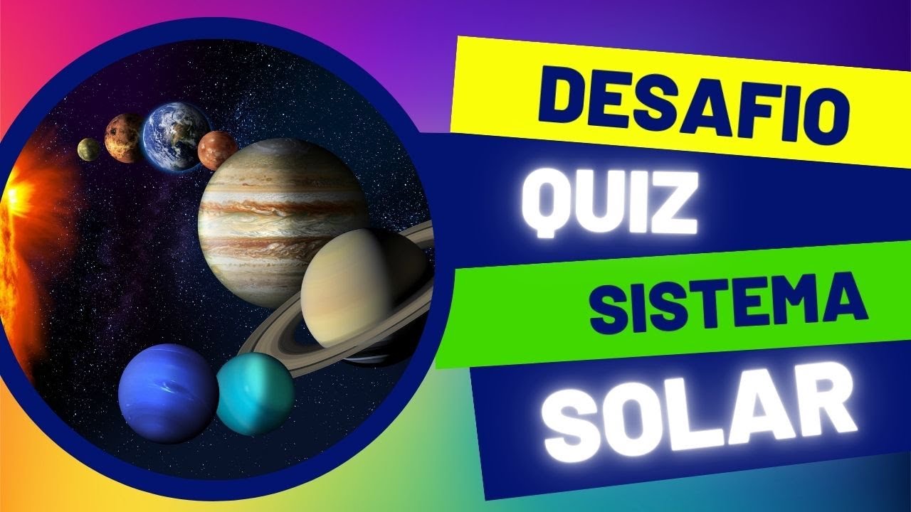 Quiz Do Sistema Solar - RETOEDU