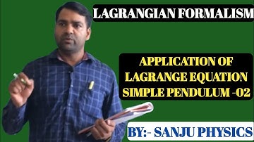 CLASSICAL MECHANICS l Lagrange eq simple pendulum 2 l MSc l BSc l NET-JRF l GATE l UPSC l JAM BTech