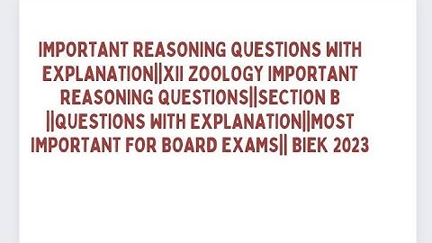 XII ZOOLOGY IMPORTANT REASONING QUESTIONS WITH EXPLANATION‼️ BIEK 2023||M.IMP REASONING QUESTIONS||