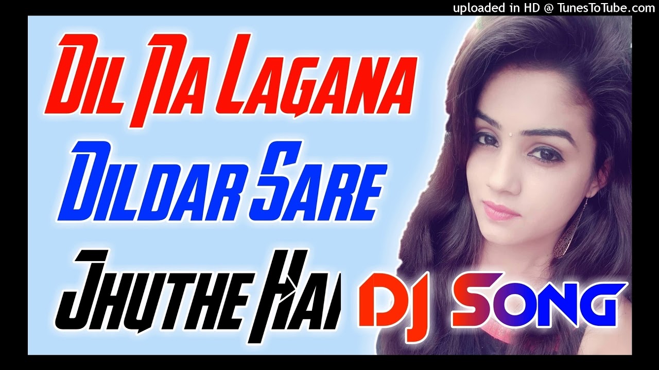 Dil Na Lagana Dildar Sare Jhunthe hai Hard Dholki Mix DJ Sukhdev Saini Deewane Music TaraGarhi