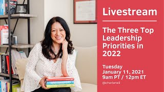 The Three Top Leadership Priorities in 2022