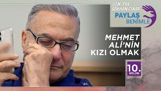 Mehmet Ali Erbilin Kızları Ile Bağlantı - Paylaş Benimle 10 Bölüm