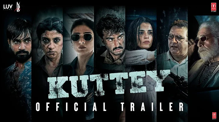 Kuttey (Official Trailer) | Arjun Tabu Naseeruddin...