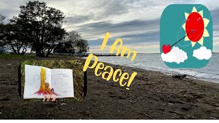 I Am Peace: A Book of Mindfulness (Reading a Kid's book about finding Peace) #mindfulness #peace