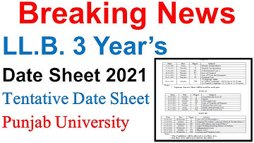 Punjab University LL.B. 3 Years Date Sheet upload Punjab University Website Tentative Date Sheet