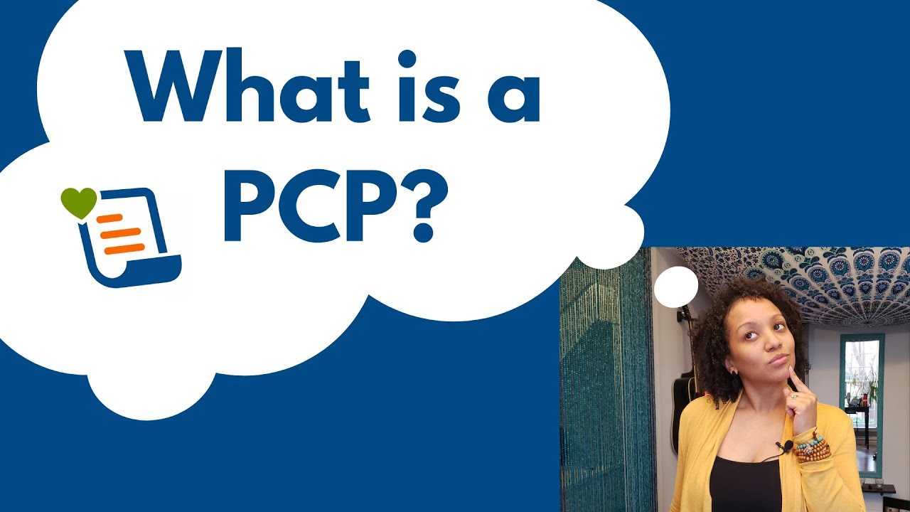 What is a PCP 