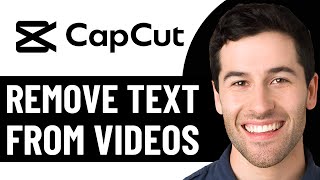 HOW TO REMOVE TEXT FROM VIDEOS IN CAPCUT 2025! (UPDATED)