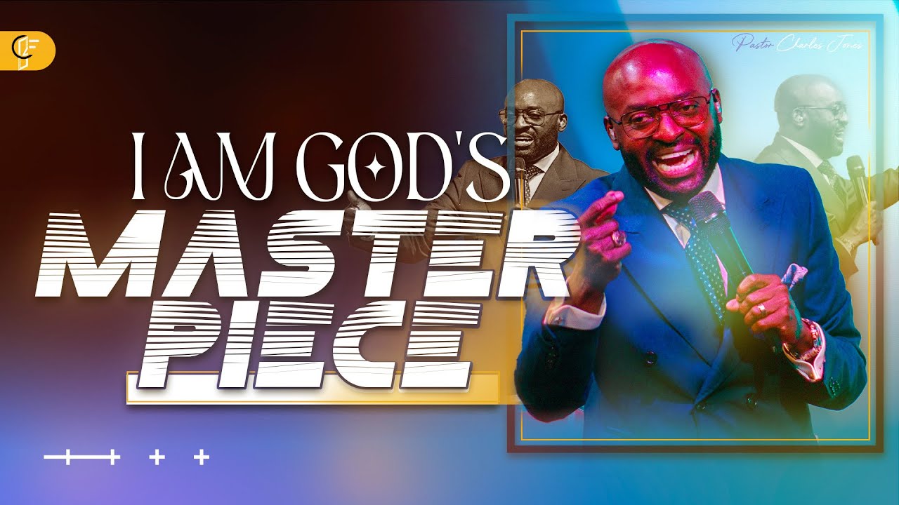 I Am God's MASTERPIECE | Pastor Charles Jones & Sr. Judly Laurore | NewCBF CHURCH