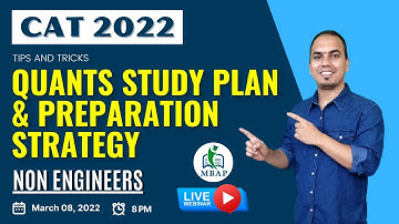 CAT 2022 - Quants Study Plan & Preparation Strategy for Non Engineers | Important Session