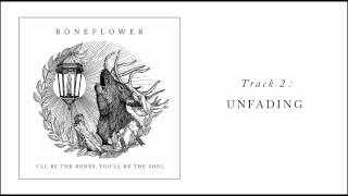 Watch Boneflower Unfading video