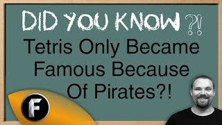 Did You Know - Tetris Clones And Piracy!