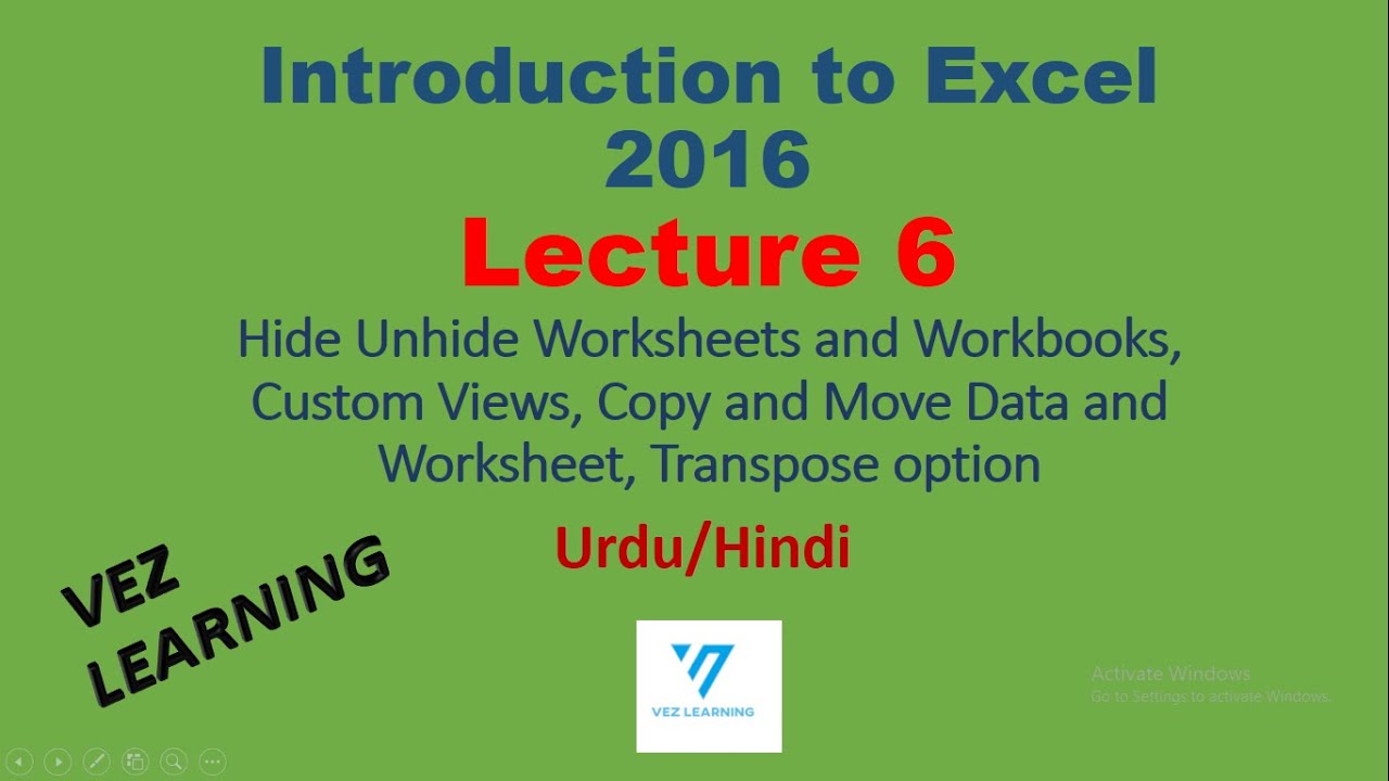 06 | Introduction to Excel 2016 Lec 6,Hide Unhide Sheet,Custom View,Copy Data & Worksheet,Transpose